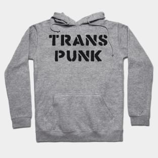 Trans Punk ))(( Transgenders Not Dead Design Hoodie